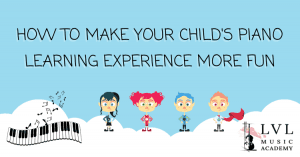 Make your child's piano learning experience more fun